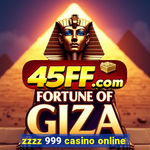 zzzz 999 casino online